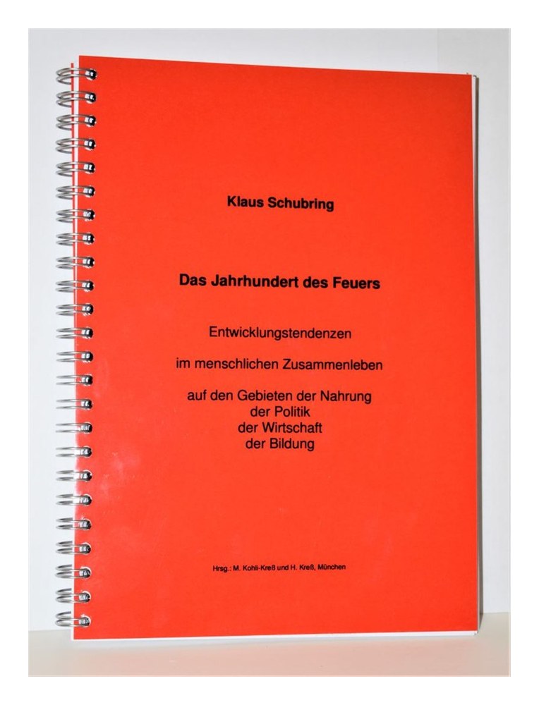 Das Jahrhundert des Feuers (Schubring, Klaus)