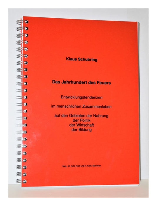 Das Jahrhundert des Feuers (Schubring, Klaus)