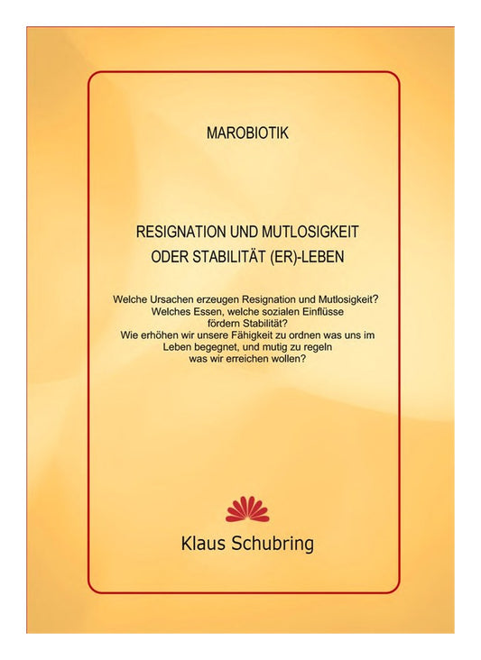 Resignation u. Mutlosigkeit oder Stabilität (Schubring, Klaus)