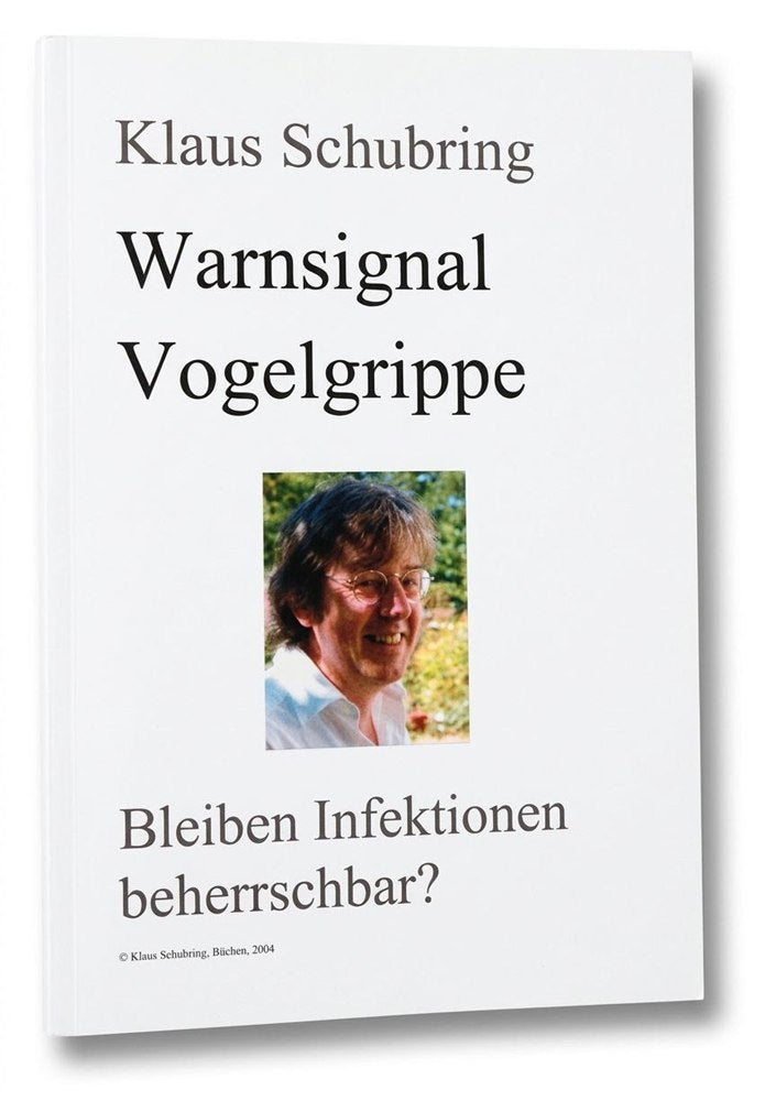 Warnsignal Vogelgrippe (Schubring, Klaus)