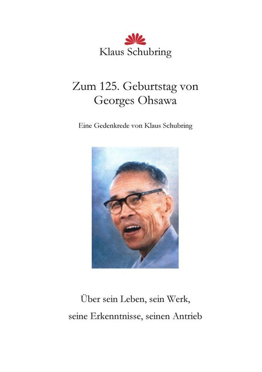 Zum 125. Geburtstag von G. Ohsawa (Schubring, Klaus)