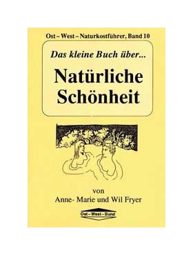 Das kleine gelbe Buch … Natürliche Schönheit Band 10