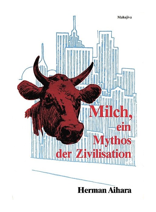 Milch, ein Mythos der Zivilisation (Aihara, Herman)
