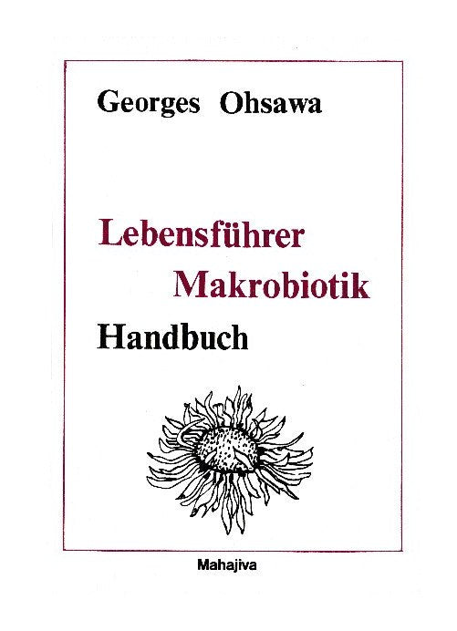 Lebensführer Makrobiotik (Ohsawa, Georges)
