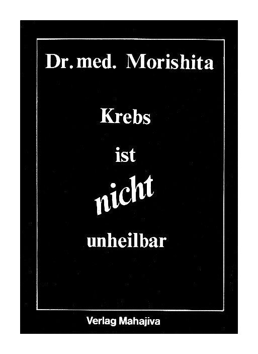 Krebs ist nicht unheilbar (Morishita)