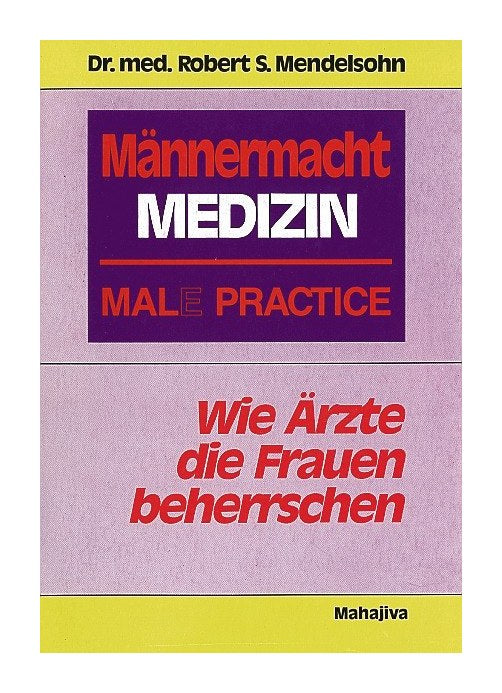 Männermacht Medizin (Mendelsohn)