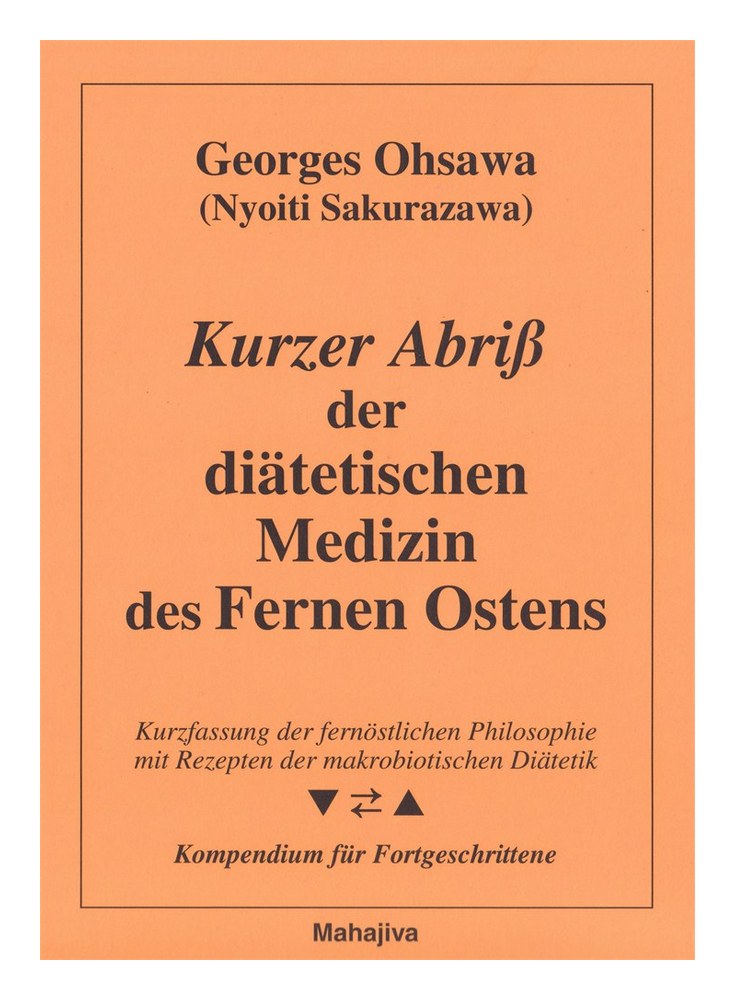 Kurzer Abriss der diät. Medizin des FO (Ohsawa, Georges)