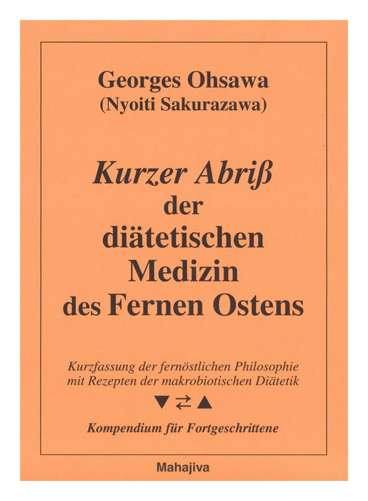 Kurzer Abriss der diät. Medizin des FO (Ohsawa, Georges)