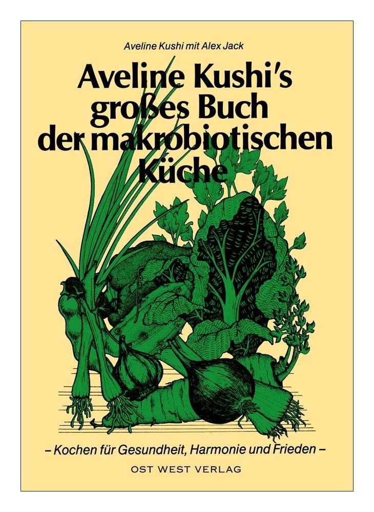 Gr. Buch der makr. Küche (Kushi, Aveline)