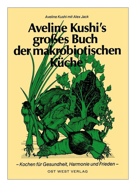 Gr. Buch der makr. Küche (Kushi, Aveline)