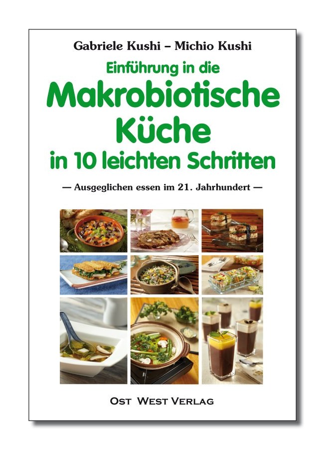 Makrobiotische Küche (Kushi, Gabriele)