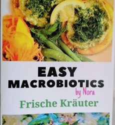 Schubring Nora Carina, EASY MACROBIOTICS: „Frische Kräuter“, DIN A4