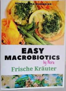 Schubring Nora Carina, EASY MACROBIOTICS: „Frische Kräuter“, DIN A4